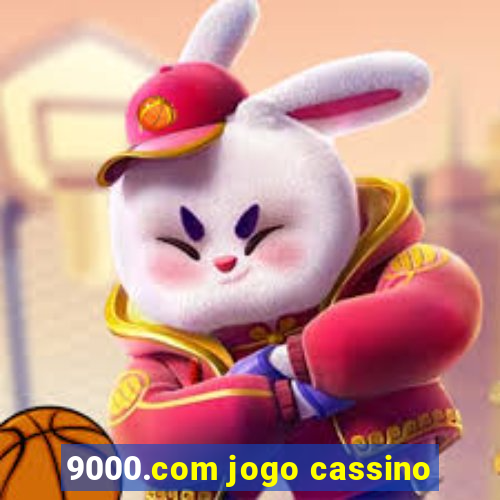 9000.com jogo cassino